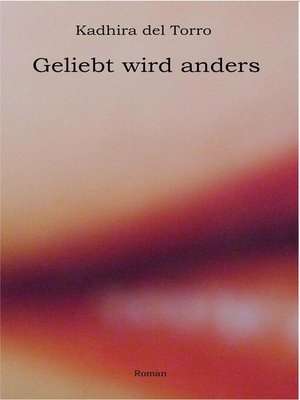 cover image of Geliebt wird anders